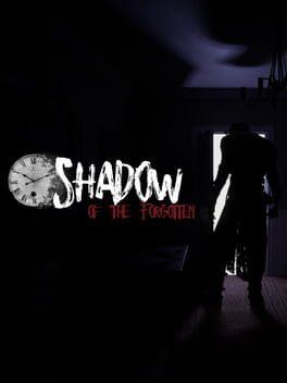 Shadow of The Forgotten